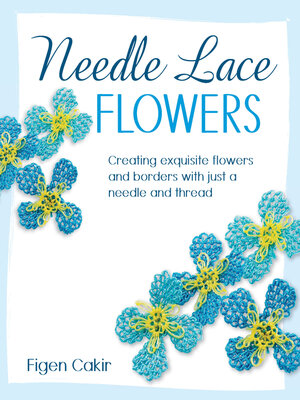 cover image of Needle Lace Flowers